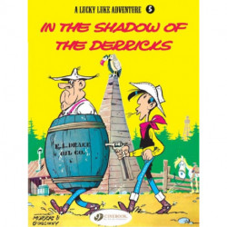 Lucky Luke 5 - In the Shadow of the Derricks
