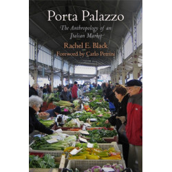 Porta Palazzo: The Anthropology of an Italian Market