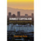 Sunbelt Capitalism: Phoenix and the Transformation of American Politics