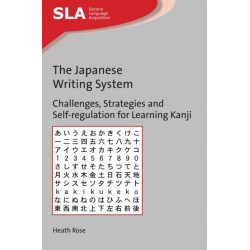 The Japanese Writing System: Challenges, Strategies and Self-regulation for Learning Kanji