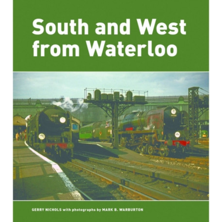 South and West from Waterloo