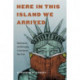 Here in This Island We Arrived: Shakespeare and Belonging in Immigrant New York