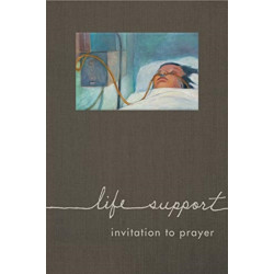 Life Support: Invitation to Prayer