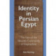 Identity in Persian Egypt: The Fate of the Yehudite Community of Elephantine