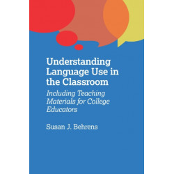Understanding Language Use in the Classroom: Including Teaching Materials for College Educators