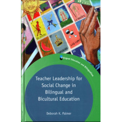 Teacher Leadership for Social Change in Bilingual and Bicultural Education