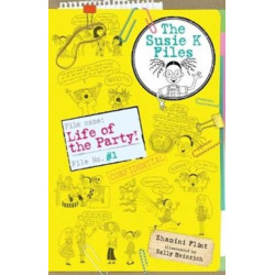 Life of the Party! The Susie K Files 1