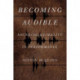 Becoming Audible: Sounding Animality in Performance