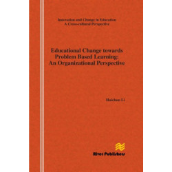 Educational Change Towards Problem Based Learning: An Organizational Perspective