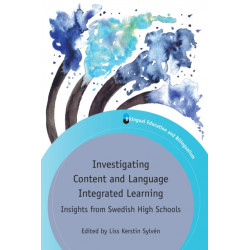 Investigating Content and Language Integrated Learning: Insights from Swedish High Schools