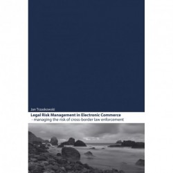 Legal Risk Management in Electronic Commerce: Managing the risk of cross-border law enforcement