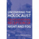 Uncovering the Holocaust – The International Reception of Night and Fog