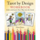 Tarot by Design Workbook: Color and Learn Your Way into the Cards