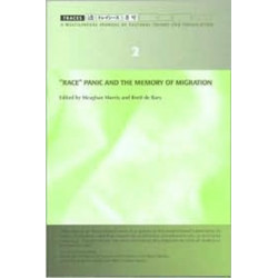 "Race" Panic and the Memory of Migration