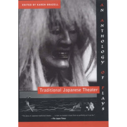Traditional Japanese Theater: An Anthology of Plays