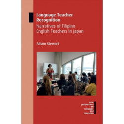Language Teacher Recognition: Narratives of Filipino English Teachers in Japan
