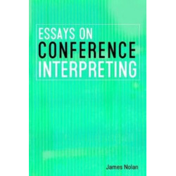 Essays on Conference Interpreting