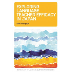 Exploring Language Teacher Efficacy in Japan