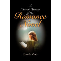 A Natural History of the Romance Novel