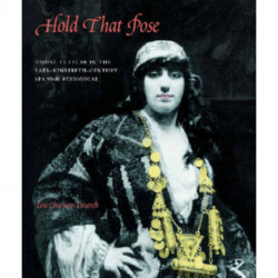 Hold That Pose: Visual Culture in the Late Nineteenth-Century Spanish Periodical