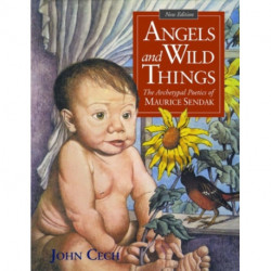 Angels and Wild Things: The Archetypal Poetics of Maurice Sendak