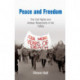 Peace and Freedom: The Civil Rights and Antiwar Movements in the 196s