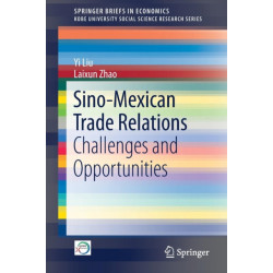 Sino-Mexican Trade Relations: Challenges and Opportunities