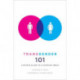 Transgender 101: A Simple Guide to a Complex Issue