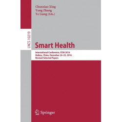 Smart Health: International Conference, ICSH 2016, Haikou, China, December 24-25, 2016, Revised Selected Papers