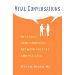 Vital Conversations: Improving Communication Between Doctors and Patients
