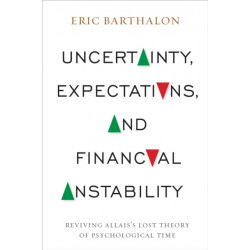 Uncertainty, Expectations, and Financial Instability: Reviving Allais's Lost Theory of Psychological Time