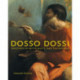 Dosso Dossi: Paintings of Myth, Magic, and the Antique