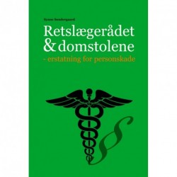 Retslægerådet & domstolene: erstatning for personskade