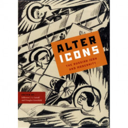 Alter Icons: The Russian Icon and Modernity