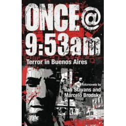 Once@9:53am: Terror in Buenos Aires