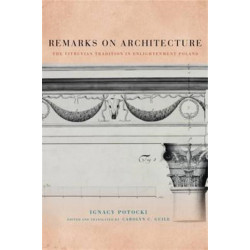 Remarks on Architecture: The Vitruvian Tradition in Enlightenment Poland