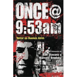 Once@9:53am: Terror en Buenos Aires