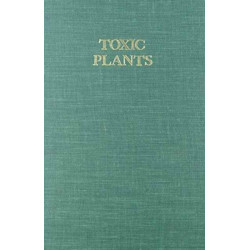 Toxic Plants: Proceedings of the 18th annual meeting of the Society for Economic Botany, Symposium on Toxic Plants, June 11-15, 1977, the University of Miami, Coral Gables, Florida