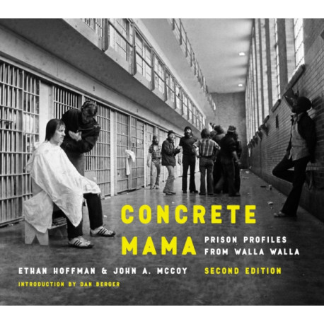 Concrete Mama: Prison Profiles from Walla Walla