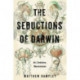 The Seductions of Darwin: Art, Evolution, Neuroscience