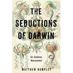 The Seductions of Darwin: Art, Evolution, Neuroscience