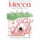 Mecca: The Sacred City