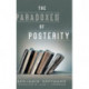 The Paradoxes of Posterity
