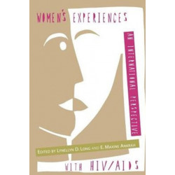 Women's Experiences with HIV/AIDS: An International Perspective