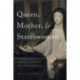 Queen, Mother, and Stateswoman: Mariana of Austria and the Government of Spain