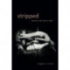 Stripped: Reading the Erotic Body