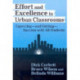 Effort and Excellence in Urban Classrooms: Expecting, and Getting, Success with All Students