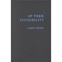 Up from Invisibility: Lesbians, Gay Men, and the Media in America