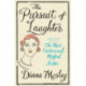 The Pursuit of Laughter: Essays, Reviews and Diary