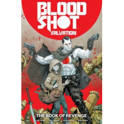 Bloodshot Salvation Vol. 1: The Book of Revenge